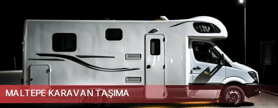 Maltepe İlçemi Karavan Taşıma